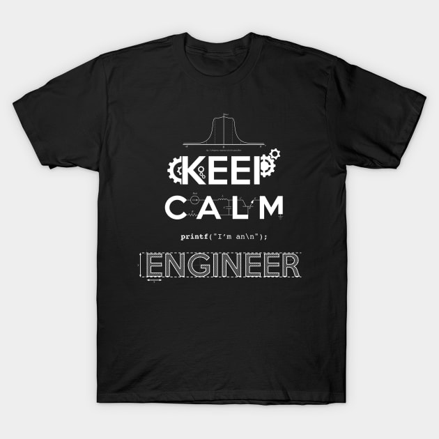 keep calm engineer T-Shirt by ramonagbrl